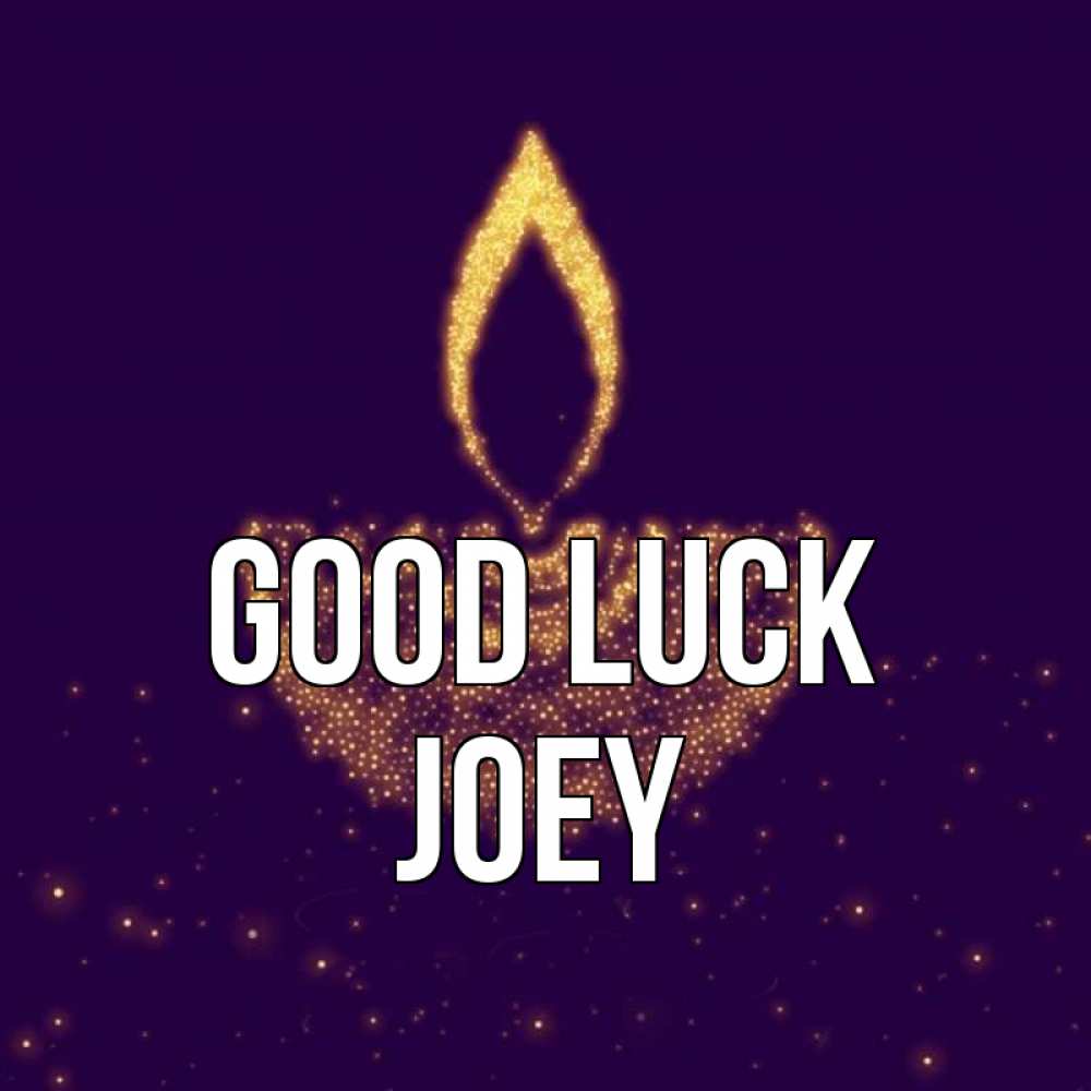 Greetings card с именем, Joey Good luck пусть повезет 2 Greetings with text for free download 