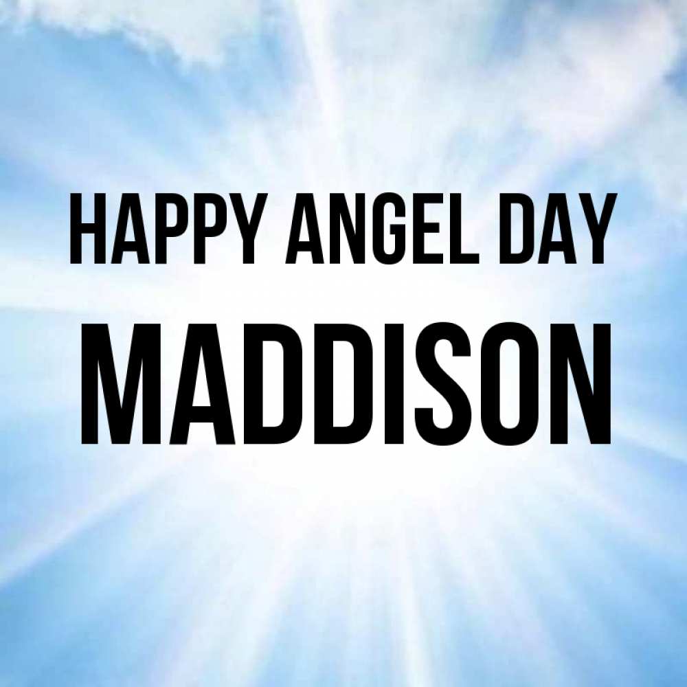 Greetings card с именем, Maddison happy angel day свет небесный Greetings with text for free download 