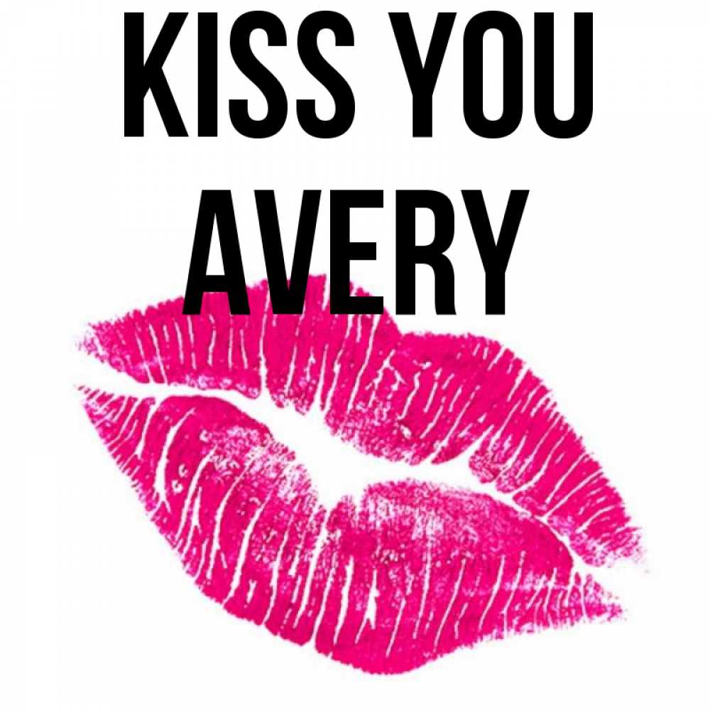 Greetings card с именем, Avery Kiss you след от помады Greetings with text for free download 