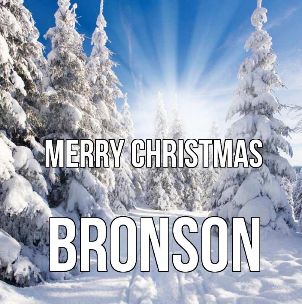 Greetings card с именем, Bronson Merry Christmas зима, лес Greetings with text for free download 