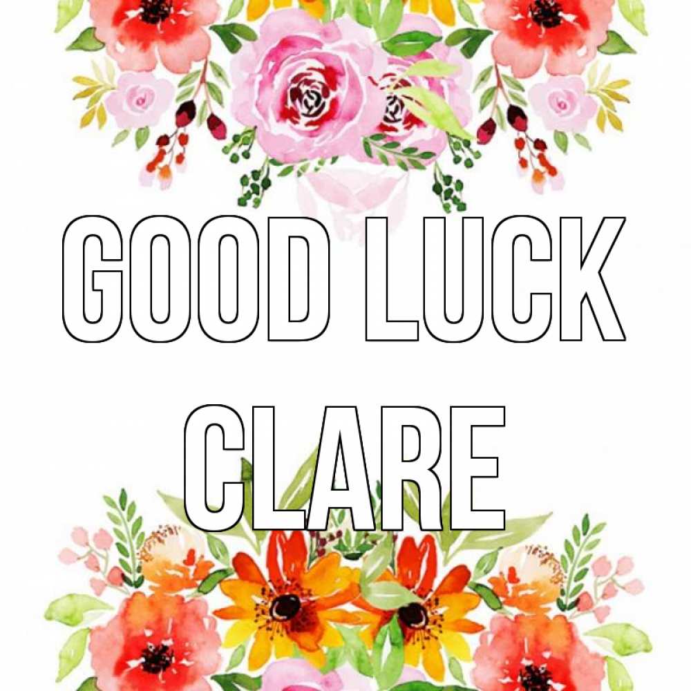 Greetings card с именем, Clare Good luck открытка с цветами акварелью Greetings with text for free download 