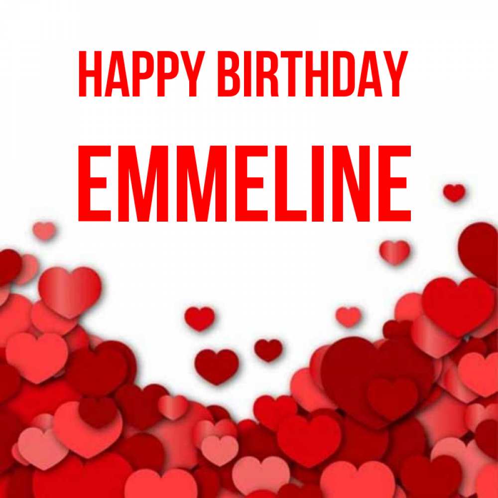 Greetings card с именем, Emmeline Happy Birthday много красных сердечек о любви Greetings with text for free download 