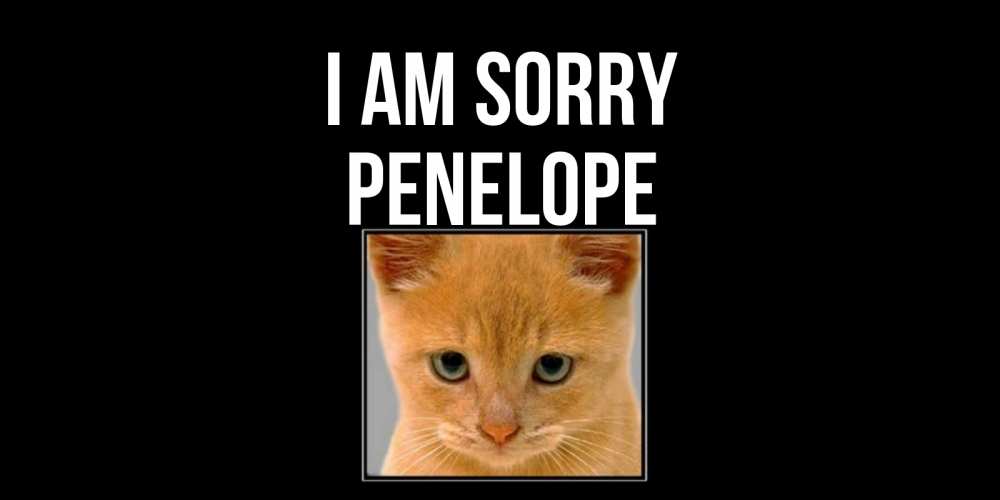 Greetings card с именем, Penelope I am sorry рыжий грустный кот просит прощения Greetings with text for free download 