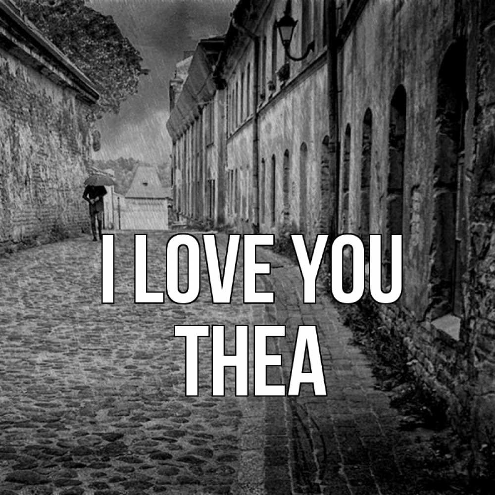 Greetings card с именем, Thea I love you зонт Greetings with text for free download 