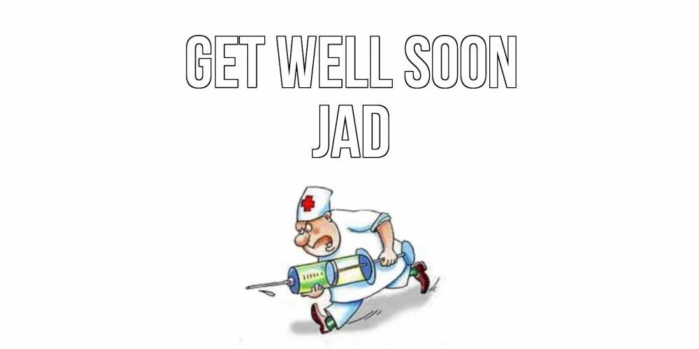 Greetings card с именем, Jad Get well soon прикольные открытки не болей Greetings with text for free download 