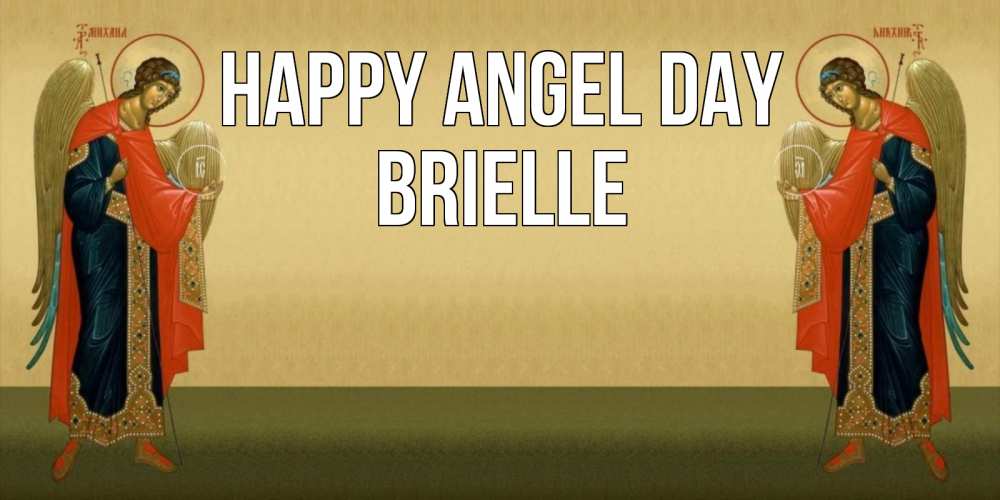 Greetings card с именем, Brielle happy angel day христианство, праздники, день ангела Greetings with text for free download 