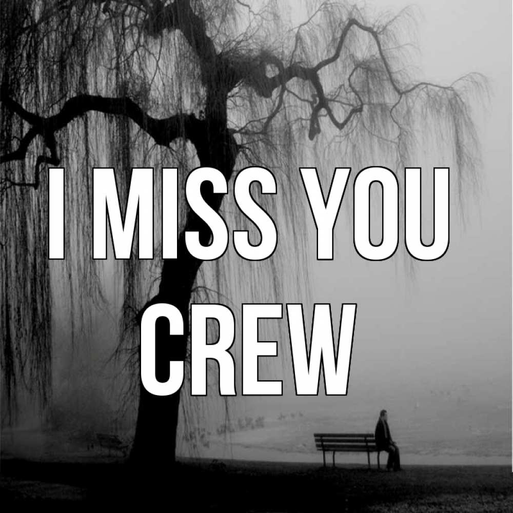 Greetings card с именем, Crew I miss you лавочка под деревом я жду тебя Greetings with text for free download 