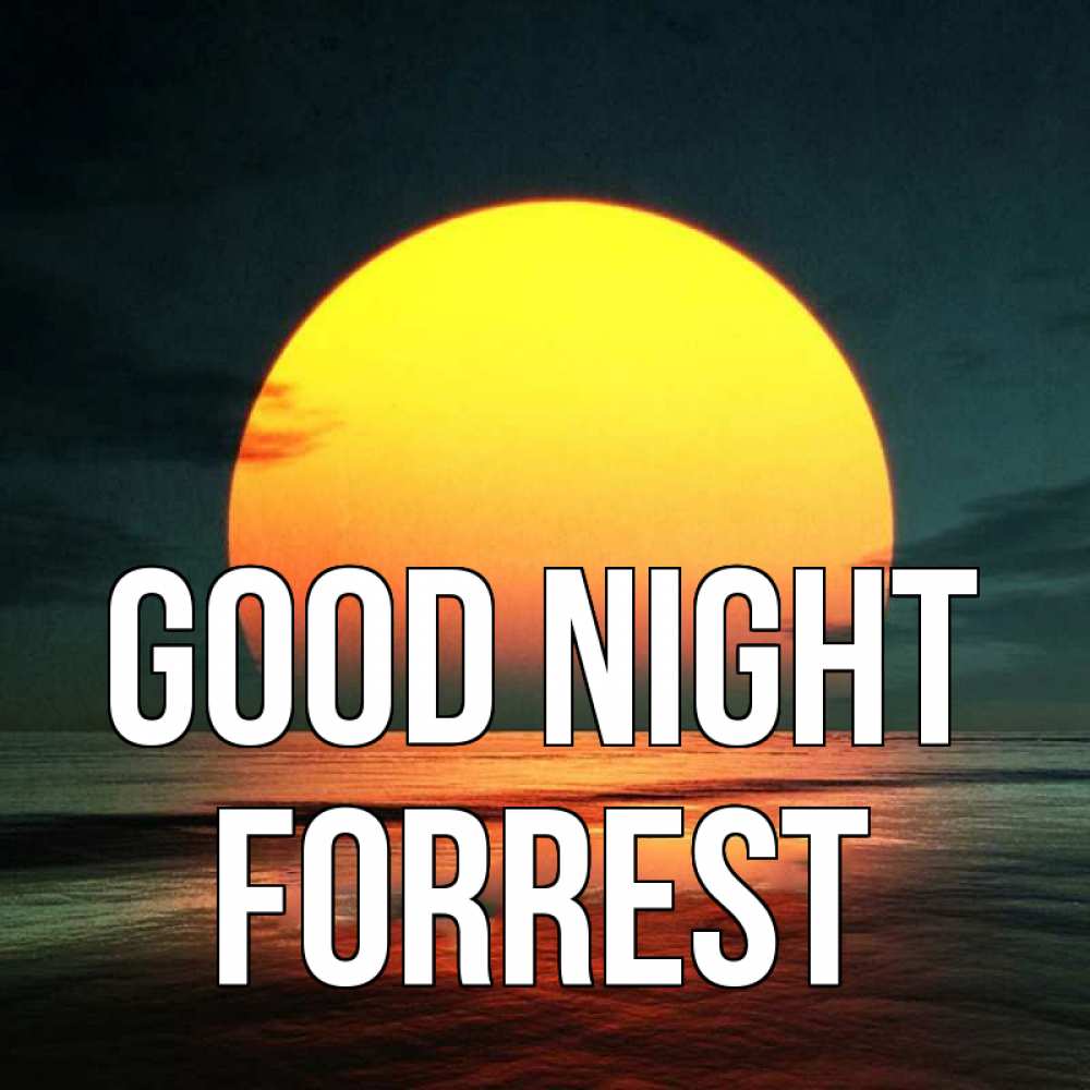 Greetings card с именем, Forrest Good night огромный диск солнц Greetings with text for free download 