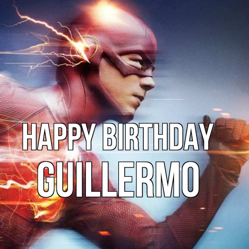 Greetings card с именем, Guillermo Happy Birthday супергерои быстрые Greetings with text for free download 