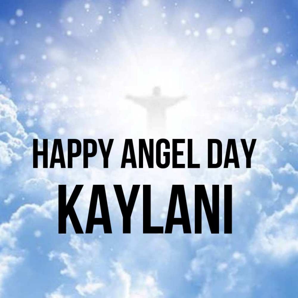 Greetings card с именем, Kaylani happy angel day ангел на облаках в свете солнца Greetings with text for free download 