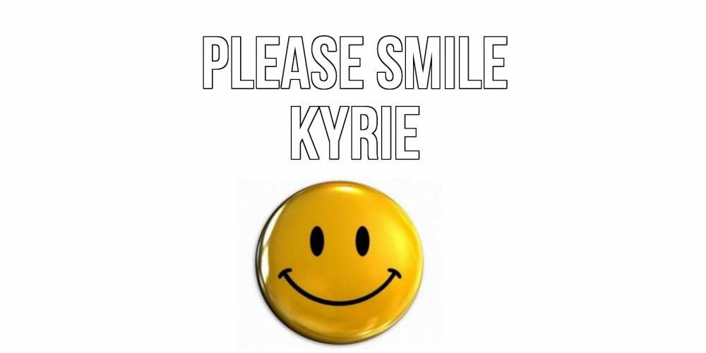 Greetings card с именем, Kyrie Please smile смайл Greetings with text for free download 
