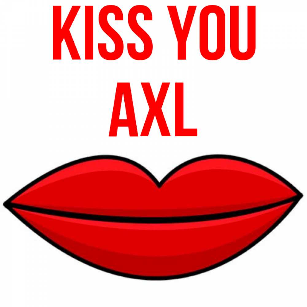 Greetings card с именем, Axl Kiss you губы векторные Greetings with text for free download 