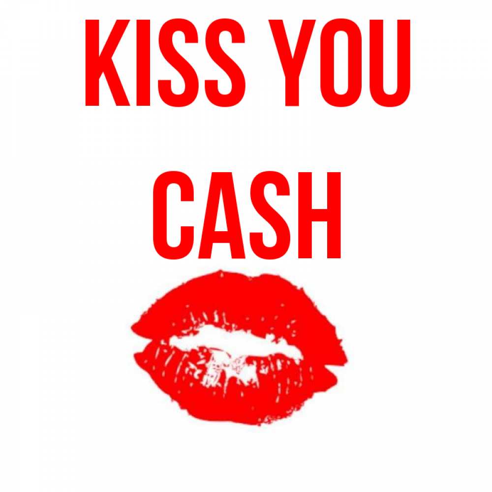 Greetings card с именем, Cash Kiss you помада и губы Greetings with text for free download 