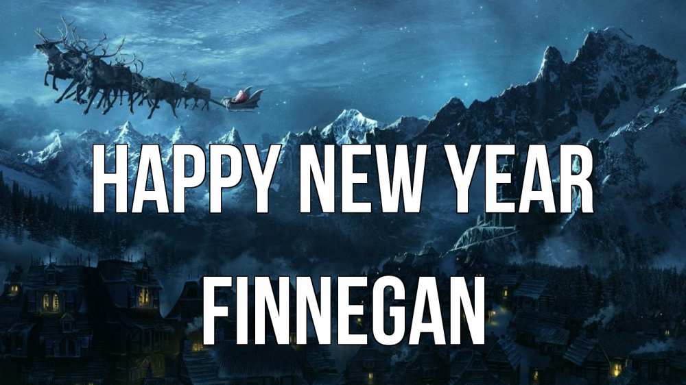 Greetings card с именем, Finnegan Happy New Year дед мороз олени Greetings with text for free download 