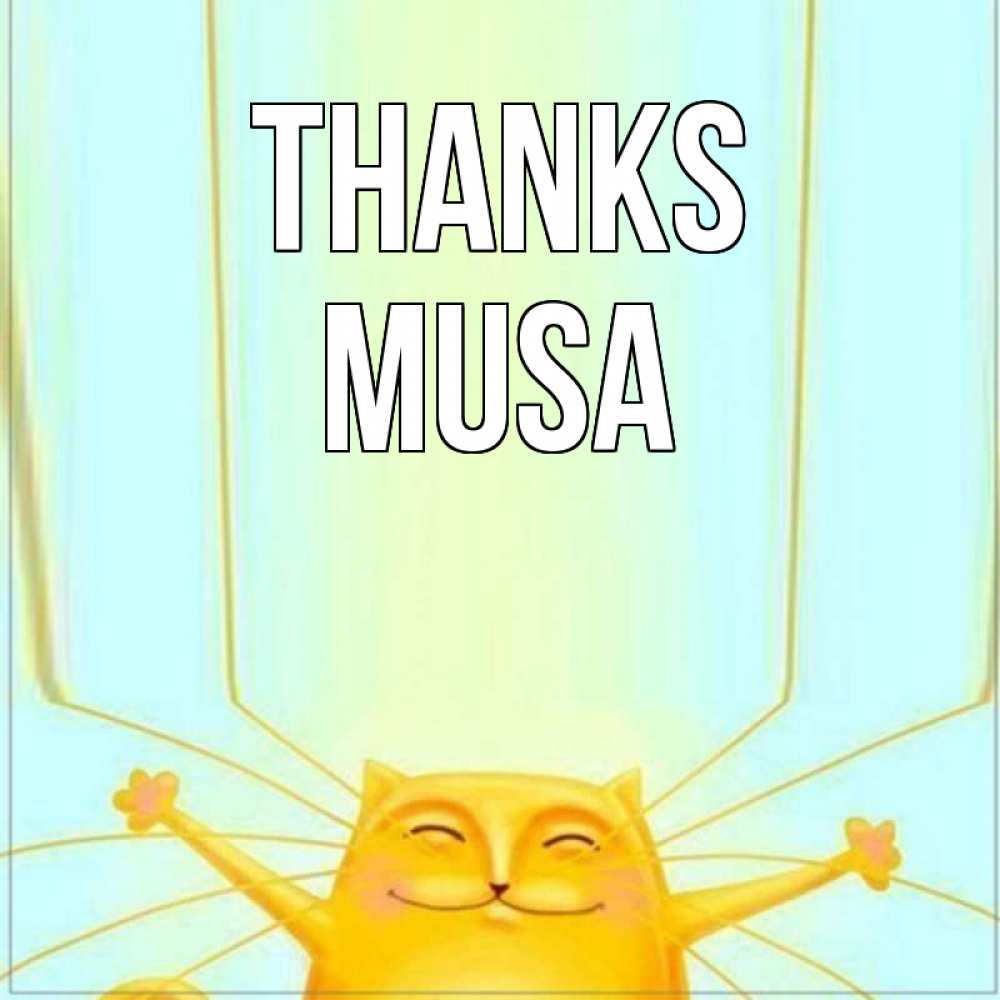 Greetings card с именем, Musa Thanks кот с усами благодарит Greetings with text for free download 