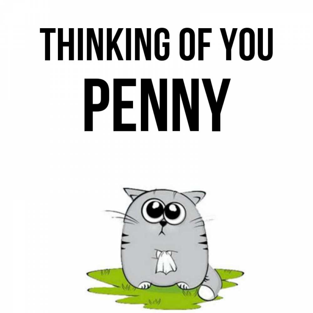 Greetings card с именем, Penny Thinking of you тоска с платочком Greetings with text for free download 