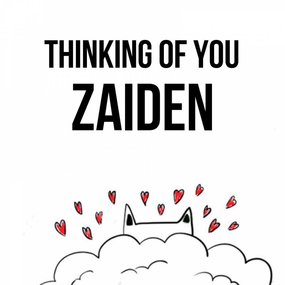 Greetings card с именем, Zaiden Thinking of you кот за облаком Greetings with text for free download 