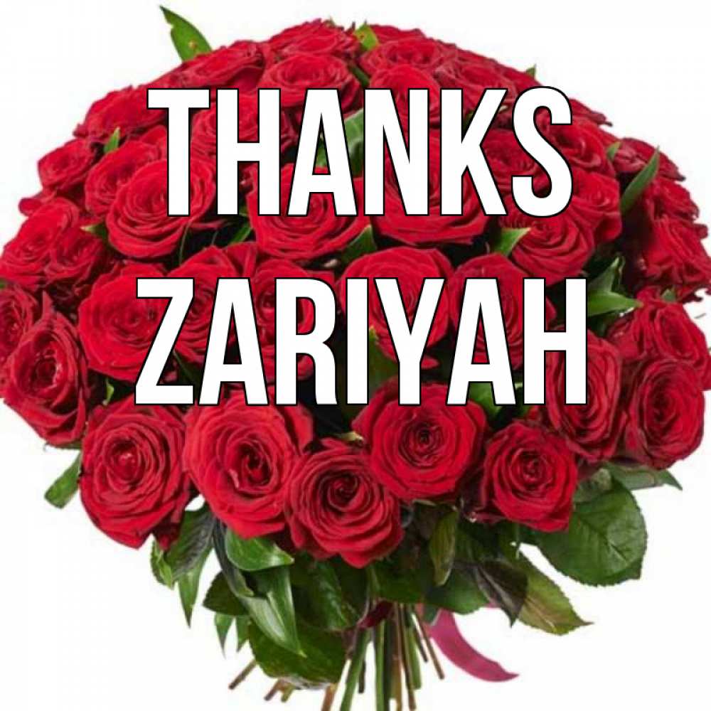 Greetings card с именем, Zariyah Thanks букет красных роз Greetings with text for free download 