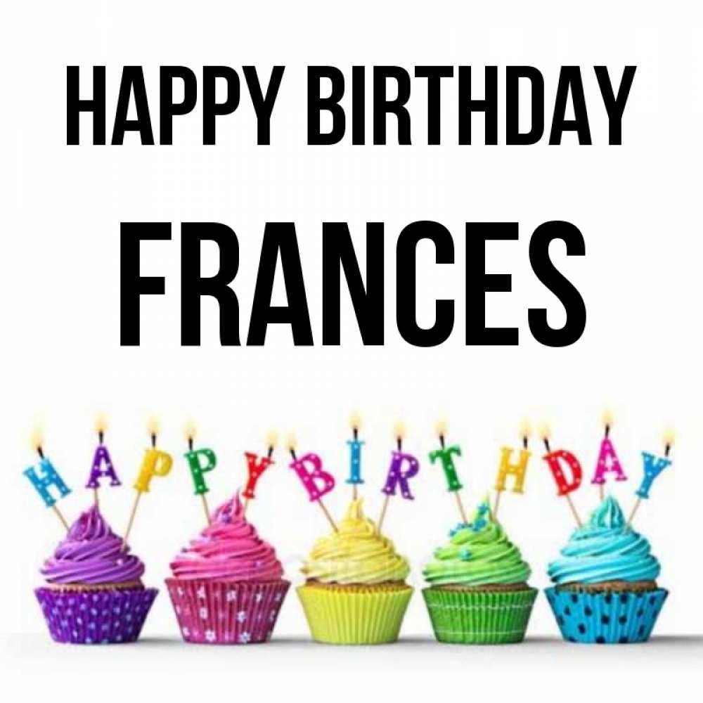 Greetings card с именем, Frances Happy Birthday открытка ко дню рождения с разноцветными вкусняшками Greetings with text for free download 