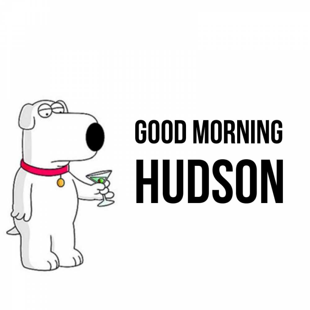 Greetings card с именем, Hudson Good morning герои мультфильмов белый пес Greetings with text for free download 