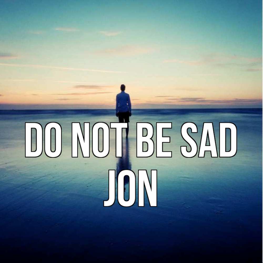 Greetings card с именем, Jon Do not be sad небо и гладь льда Greetings with text for free download 