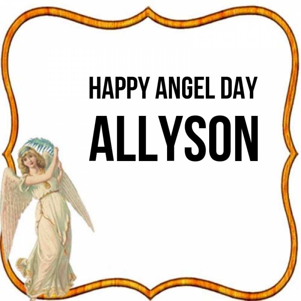 Greetings card с именем, Allyson happy angel day рамочка простая Greetings with text for free download 