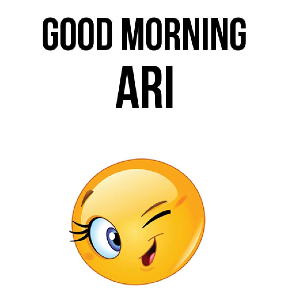 Greetings card с именем, Ari Good morning хорошее настроение Greetings with text for free download 