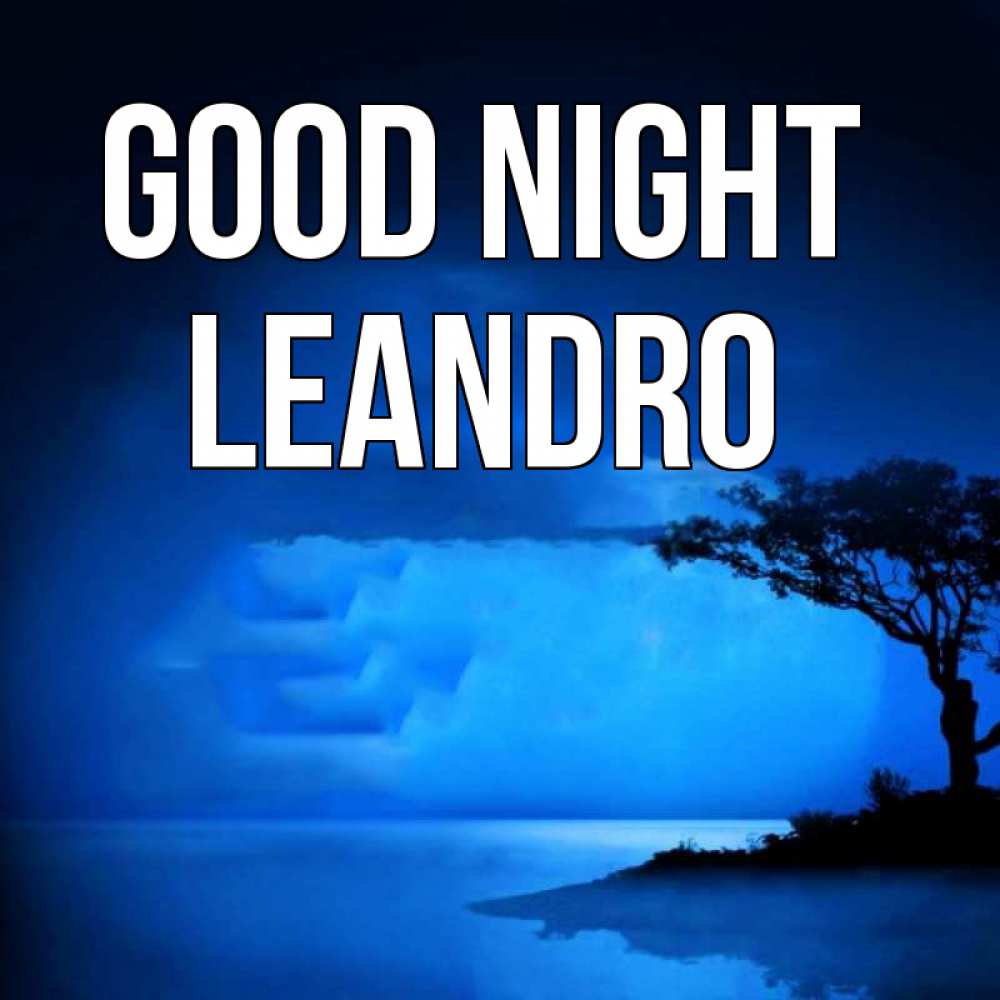Greetings card с именем, Leandro Good night ночное побережье Greetings with text for free download 