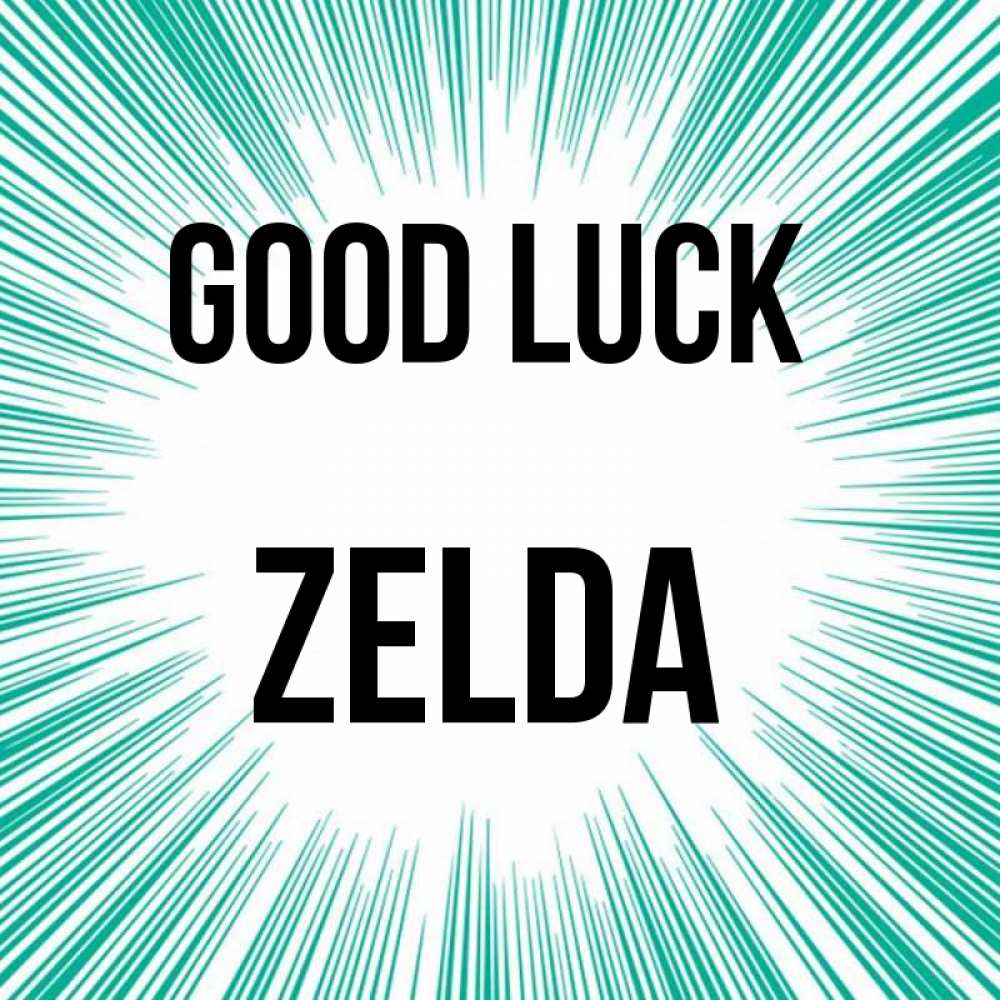 Greetings card с именем, Zelda Good luck на удачу Greetings with text for free download 