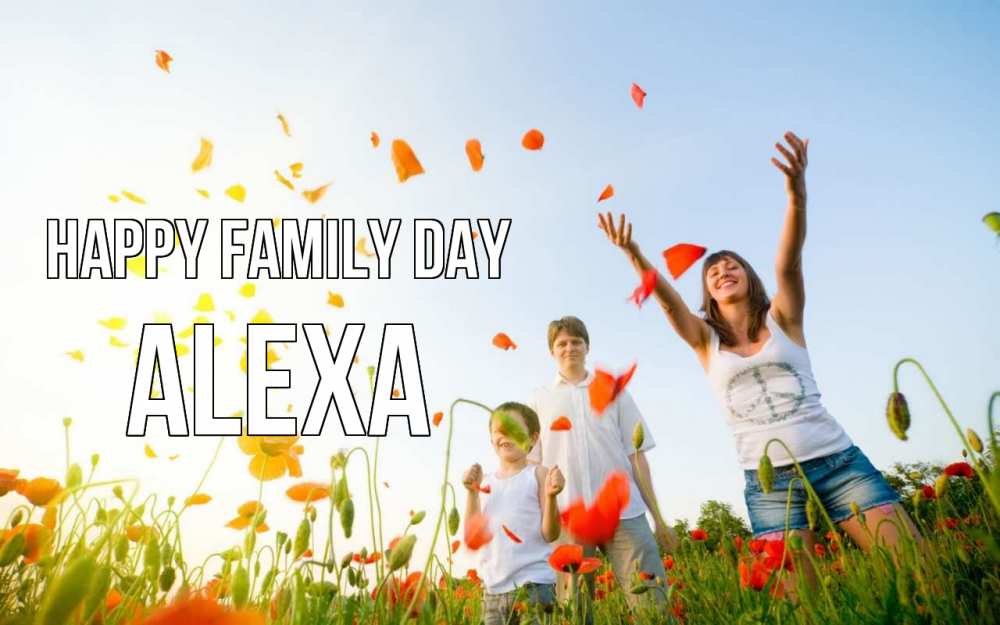 Greetings card с именем, Alexa happy family day с днем семьи Greetings with text for free download 