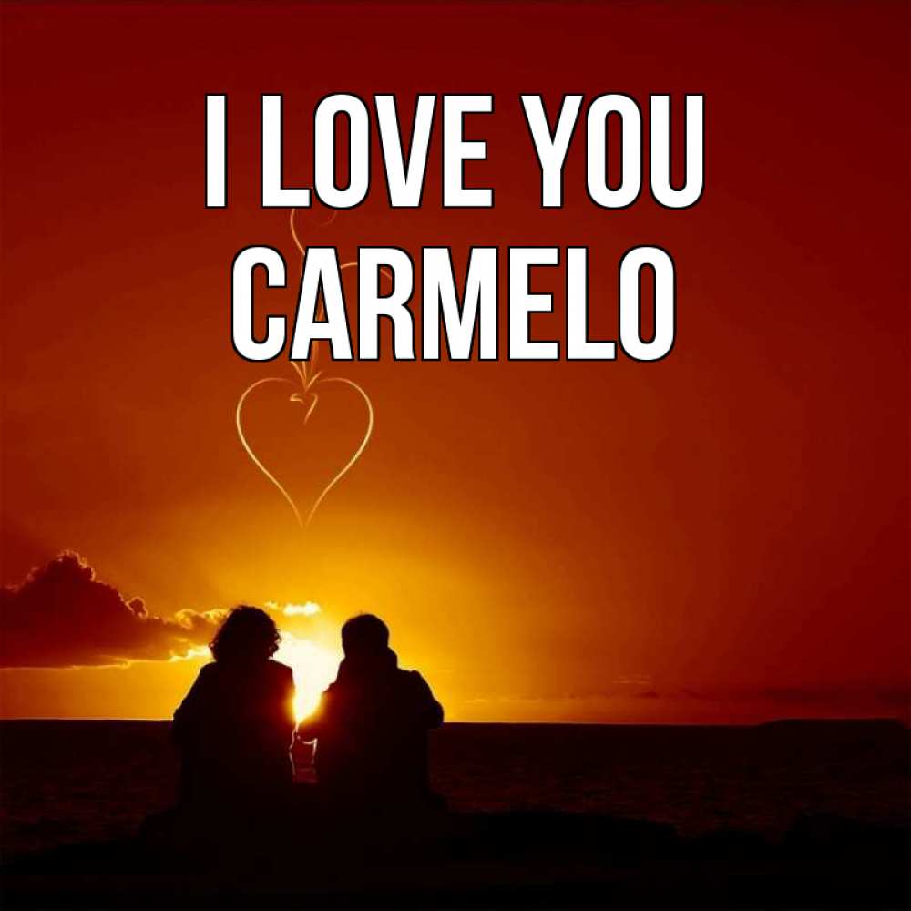 Greetings card с именем, Carmelo I love you небо Greetings with text for free download 