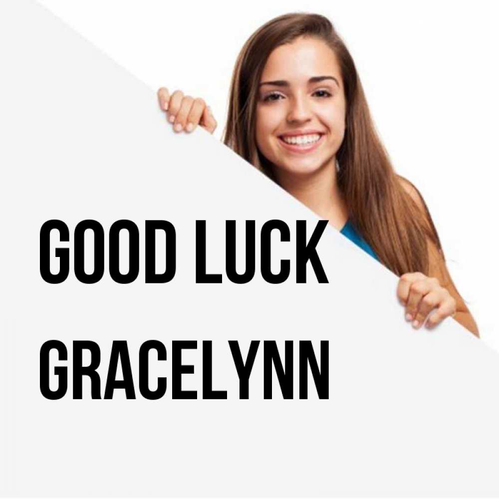Greetings card с именем, Gracelynn Good luck пусть тебе сегодня повезет Greetings with text for free download 