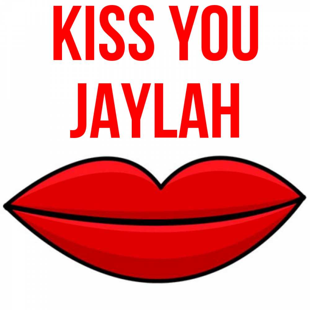 Greetings card с именем, Jaylah Kiss you губы векторные Greetings with text for free download 