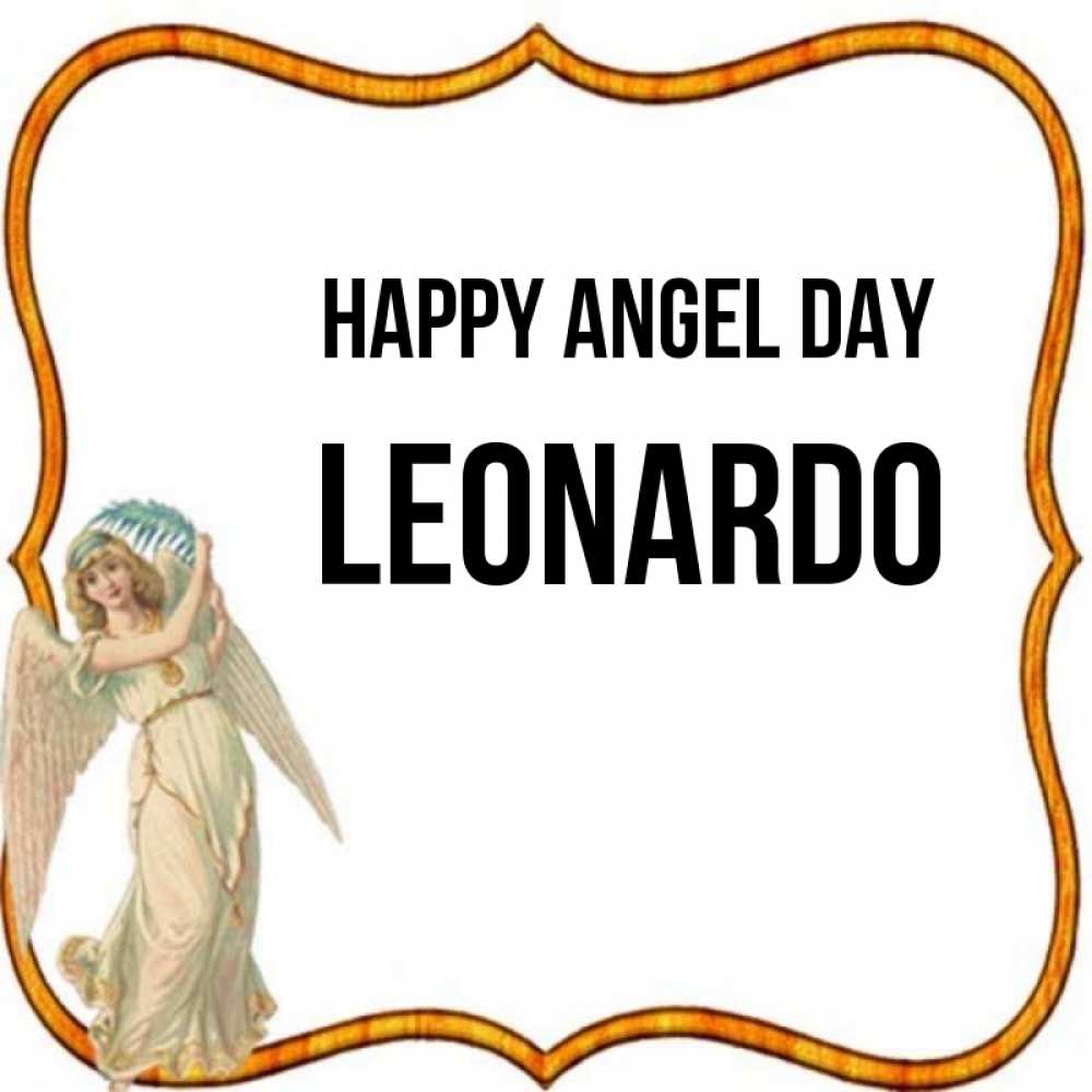 Greetings card с именем, Leonardo happy angel day рамочка простая Greetings with text for free download 