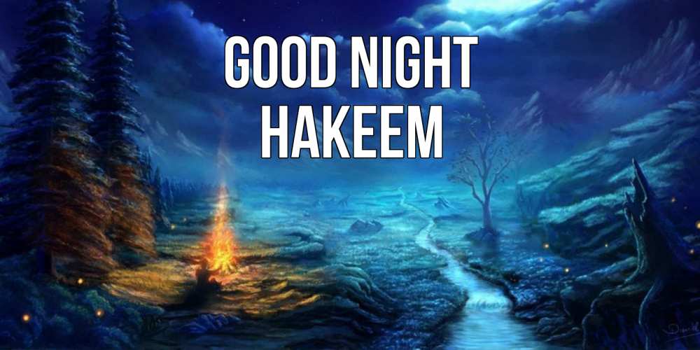 Greetings card с именем, Hakeem Good night спокойной ночи красивая картинка с подписью Greetings with text for free download 