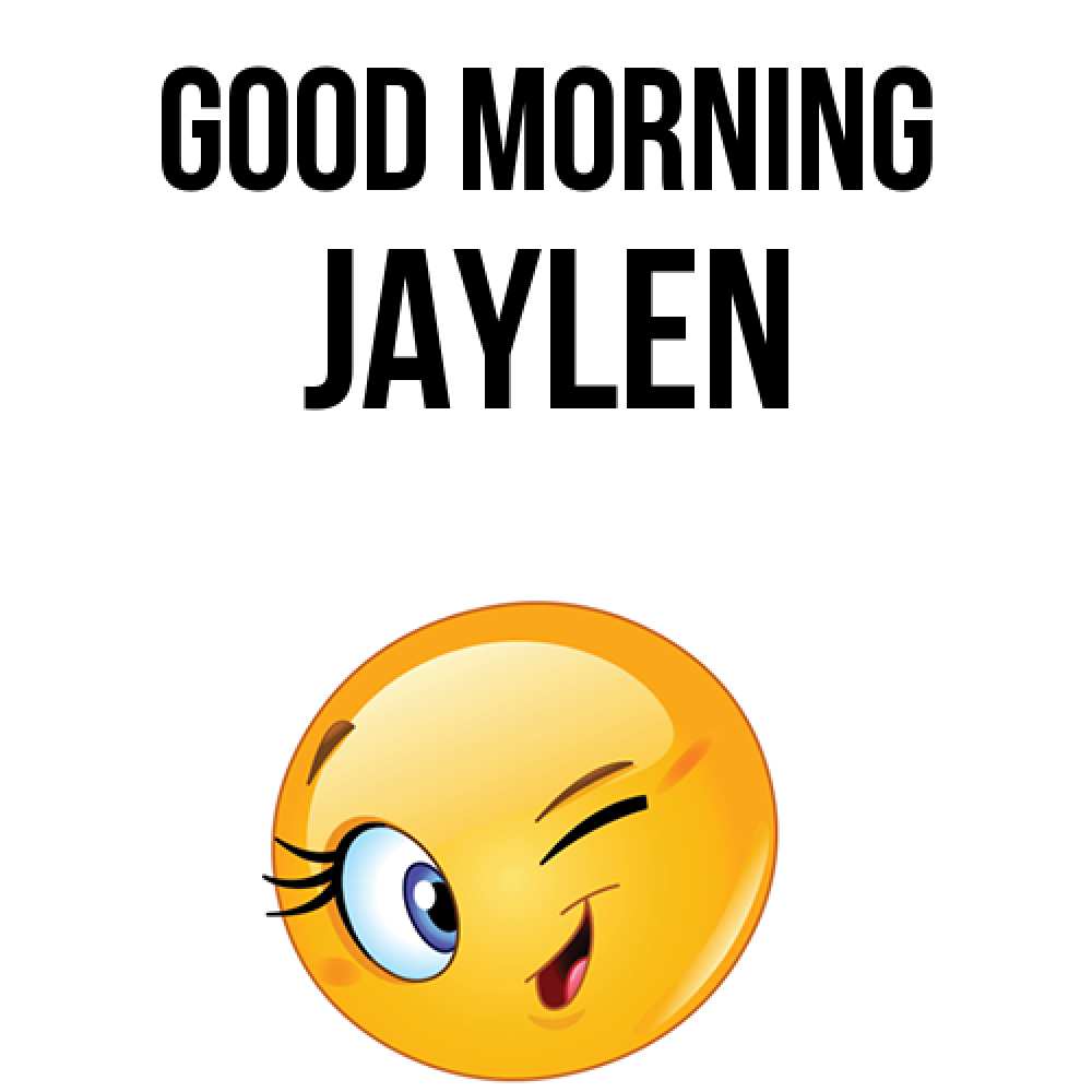 Greetings card с именем, Jaylen Good morning хорошее настроение Greetings with text for free download 