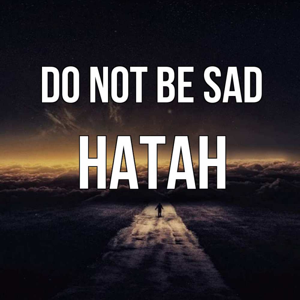 Greetings card с именем, Натан Do not be sad дорога в никуда Greetings with text for free download 