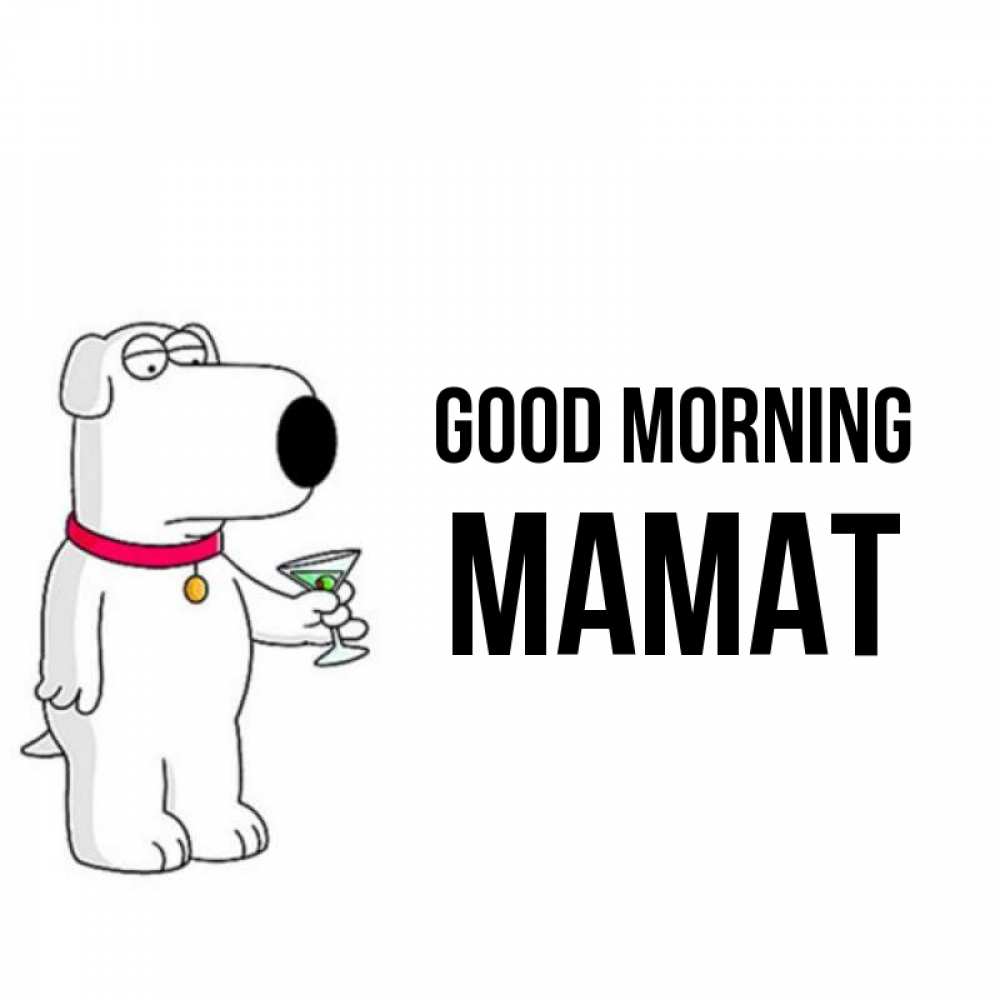 Greetings card с именем, МАМАТ Good morning герои мультфильмов белый пес Greetings with text for free download 