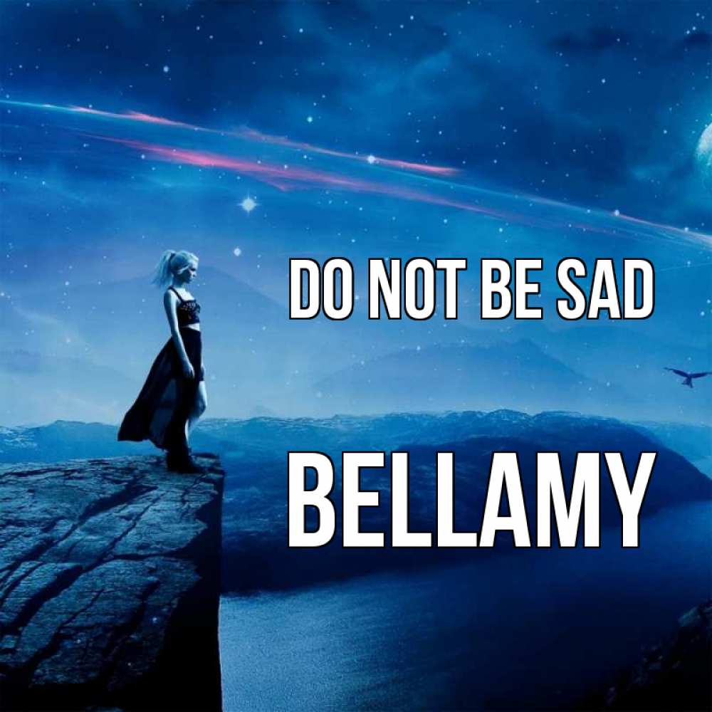 Greetings card с именем, Bellamy Do not be sad вода и скала Greetings with text for free download 