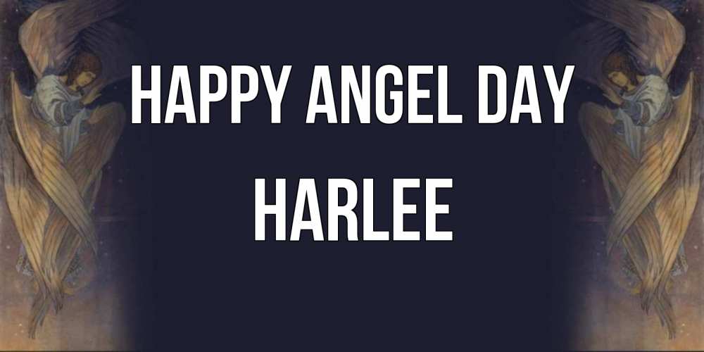 Greetings card с именем, Harlee happy angel day день ангела Greetings with text for free download 