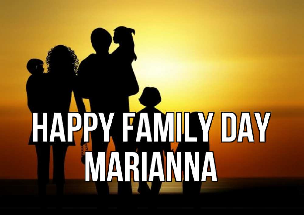 Greetings card с именем, Marianna happy family day Семья, закат, мама, папа, дети Greetings with text for free download 