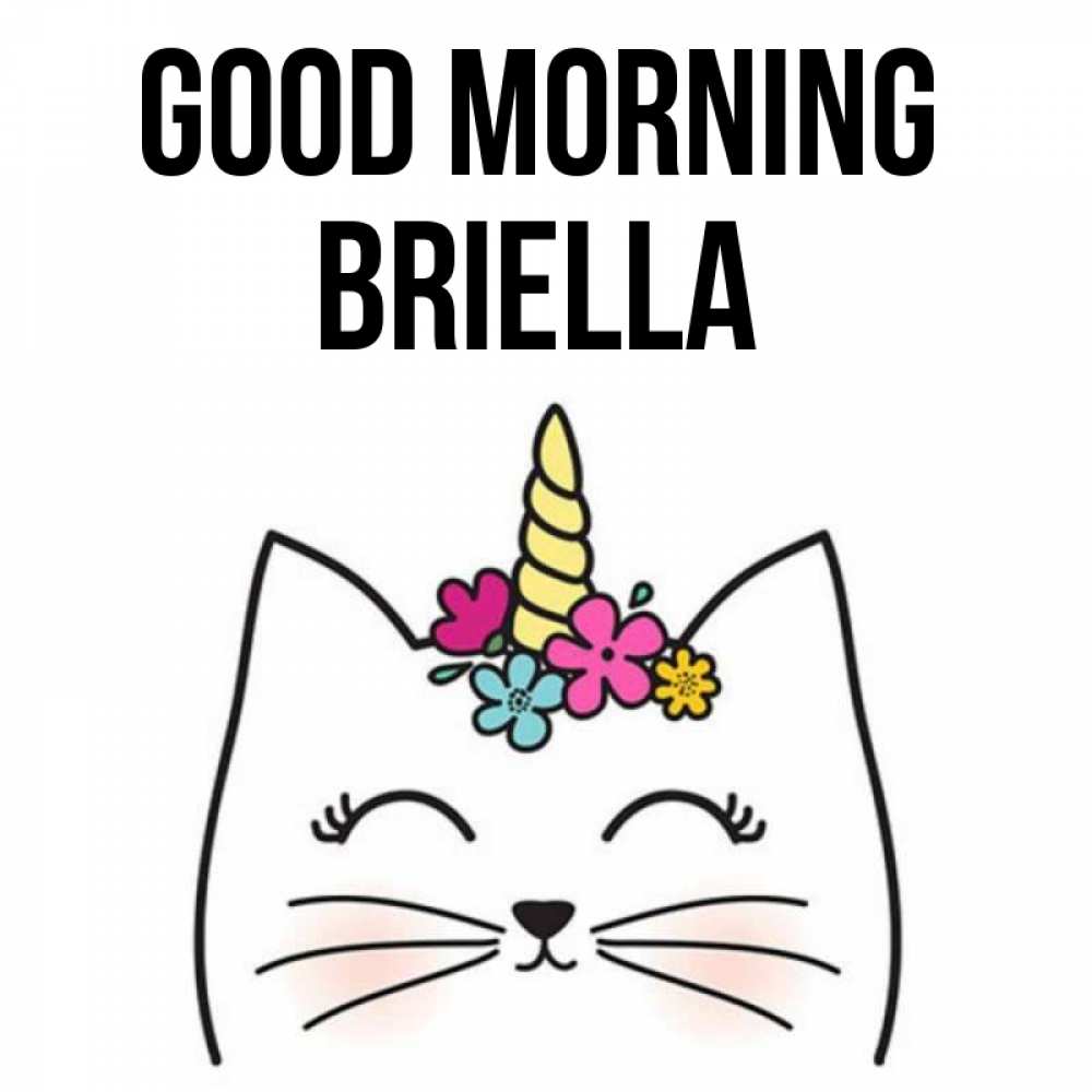 Greetings card с именем, Briella Good morning утречко Greetings with text for free download 