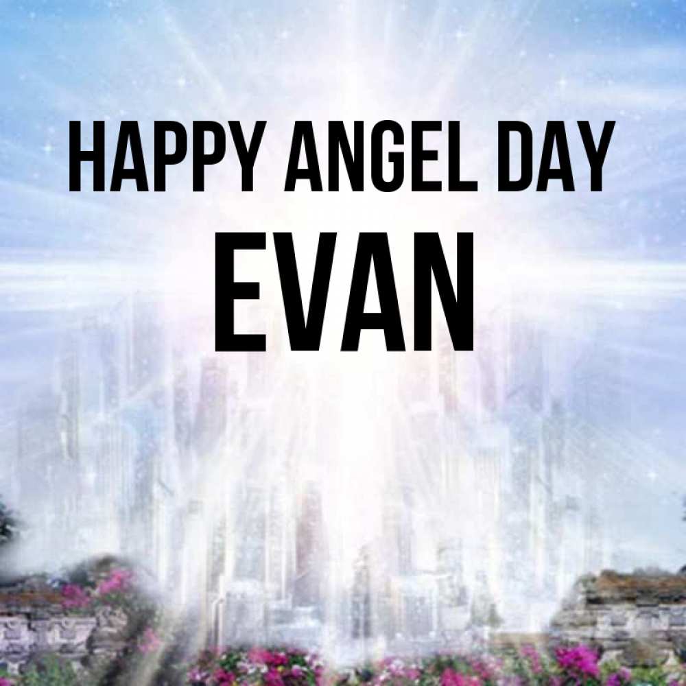 Greetings card с именем, Evan happy angel day небесный свет Greetings with text for free download 