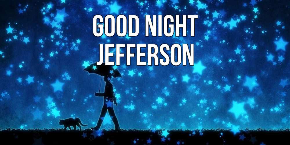 Greetings card с именем, Jefferson Good night ночные прогулки с котом под звездами Greetings with text for free download 