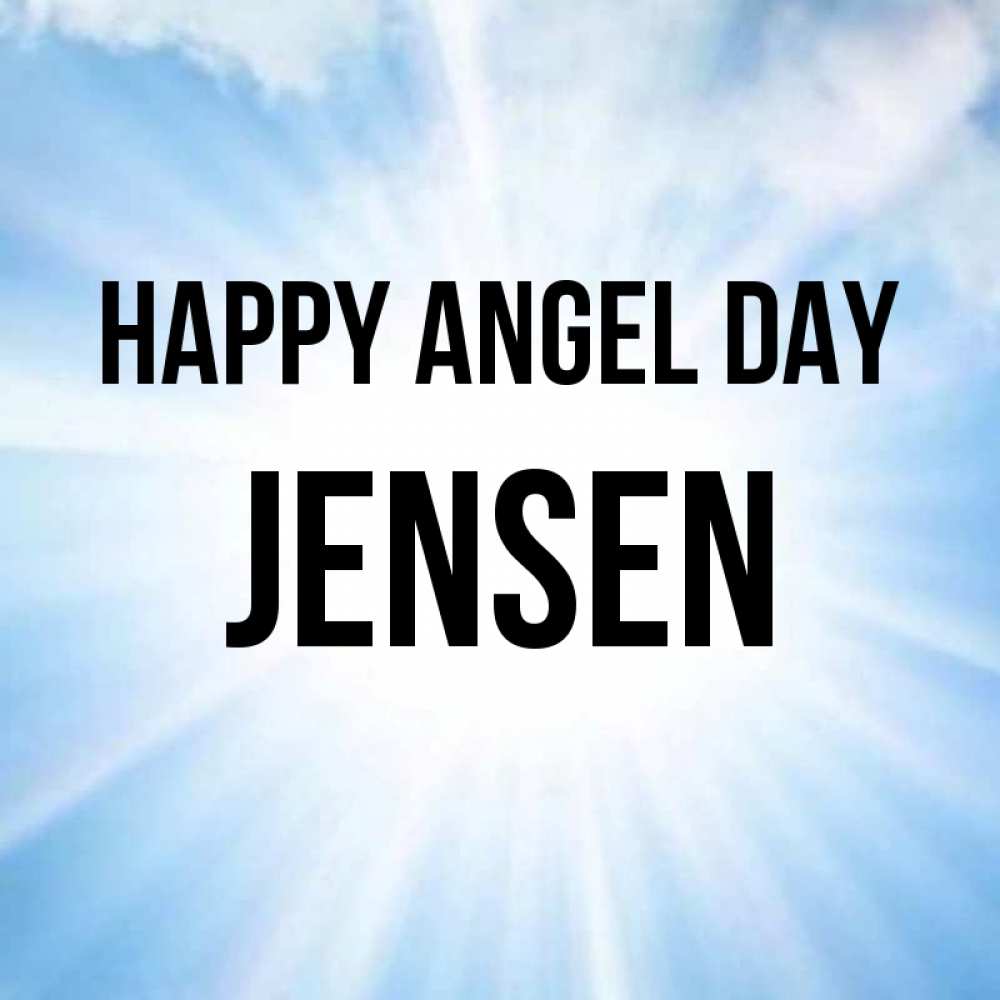 Greetings card с именем, Jensen happy angel day свет небесный Greetings with text for free download 