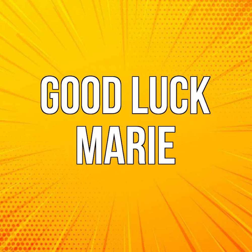 Greetings card с именем, Marie Good luck фон Greetings with text for free download 