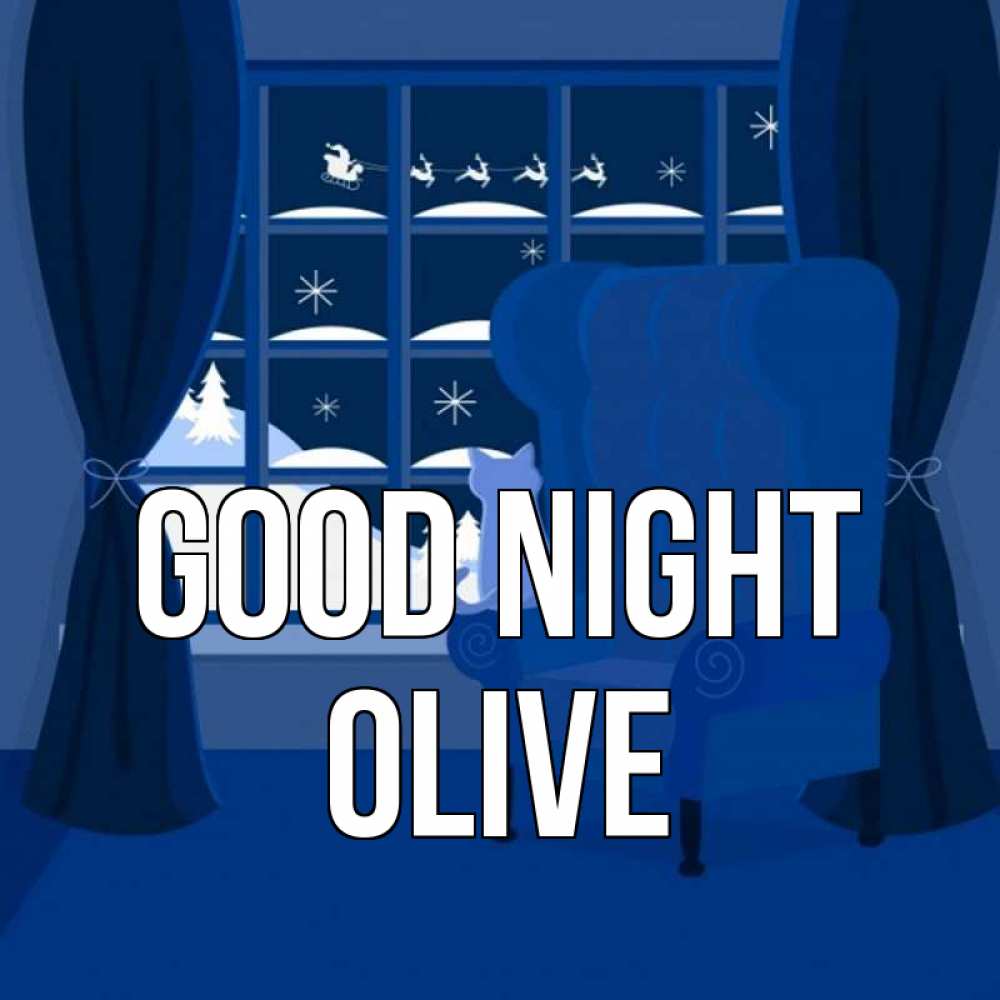 Greetings card с именем, Olive Good night зимняя тема Greetings with text for free download 