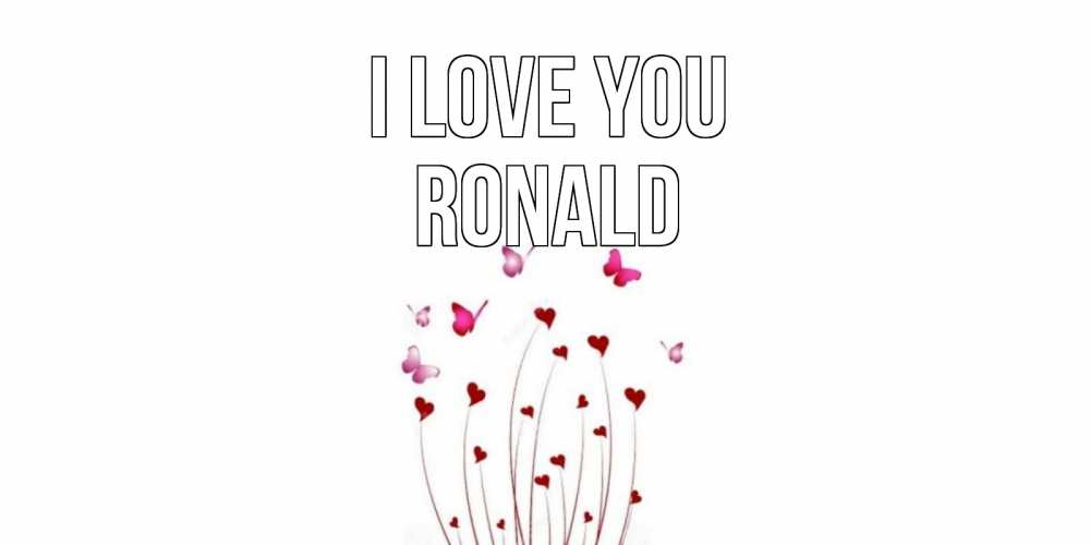 Greetings card с именем, Ronald I love you бабо Greetings with text for free download 