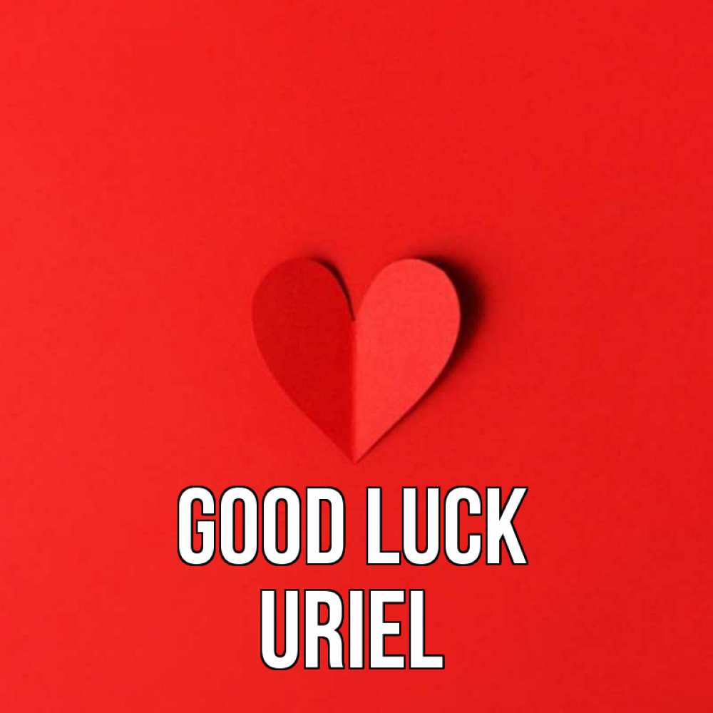 Greetings card с именем, Uriel Good luck пусть повезет для любимых 1 Greetings with text for free download 