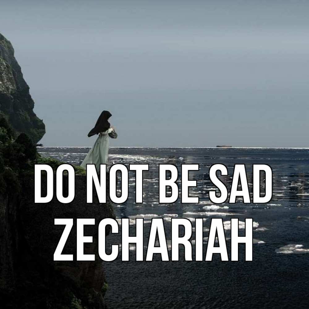 Greetings card с именем, Zechariah Do not be sad весна лед тает Greetings with text for free download 